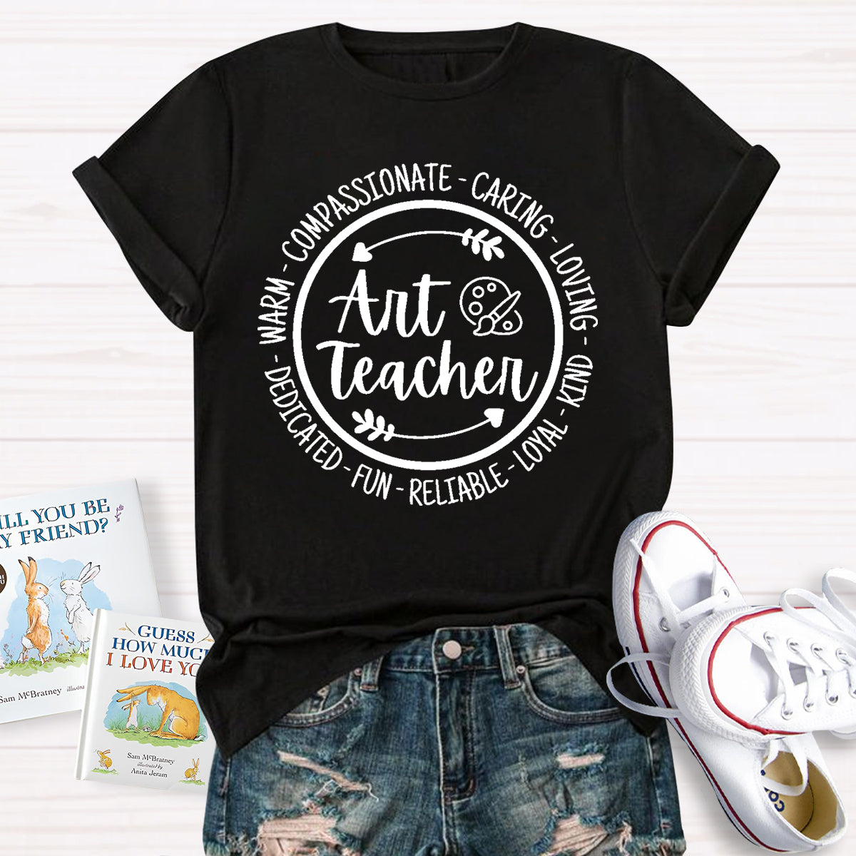 Caring Reliable Compassionate Art Teacher T-Shirt