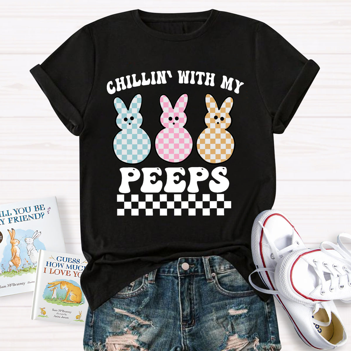 Chillin' With My Peeps T-Shirt