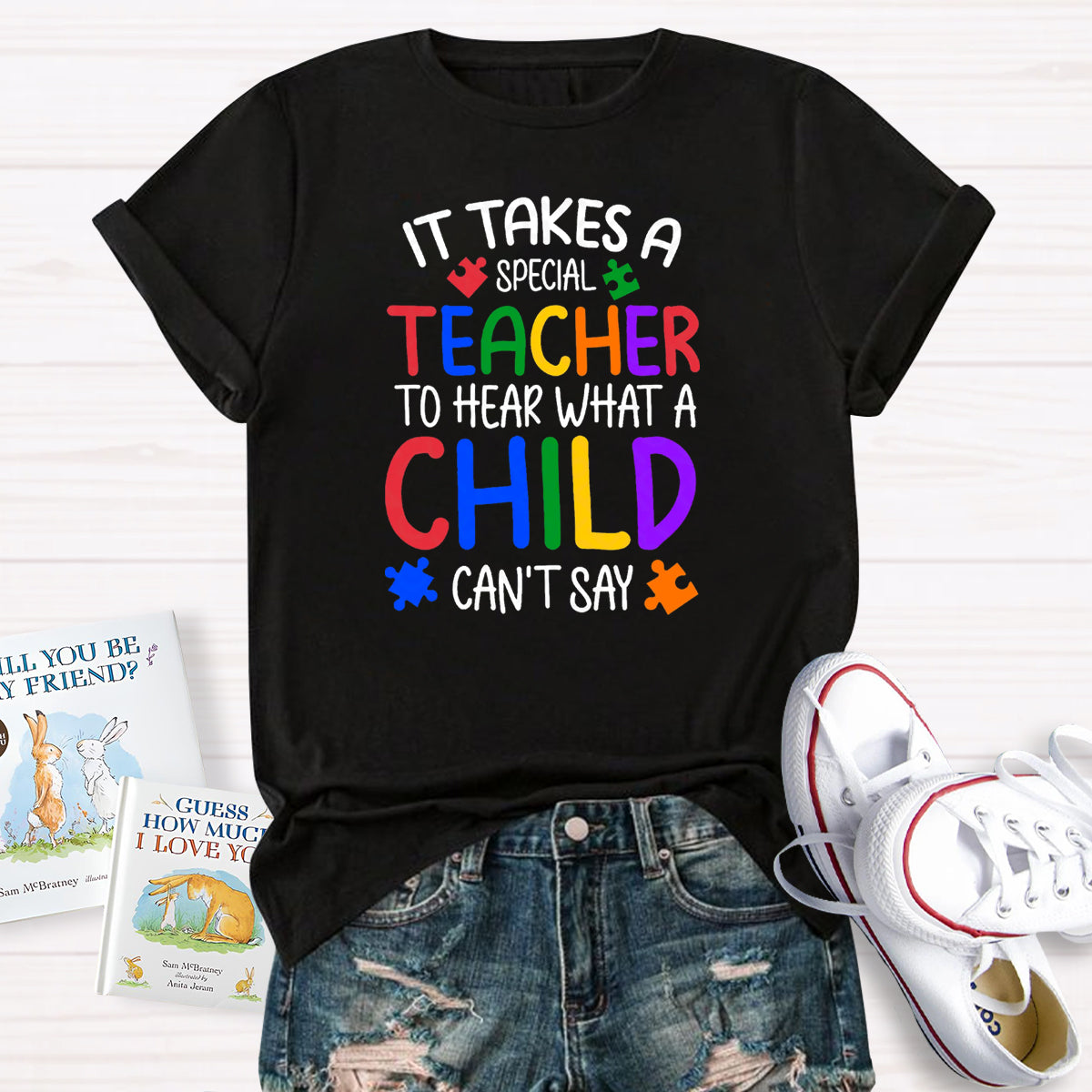 It Takes Special Teacher To Hear What A Child Can't Say T-Shirt