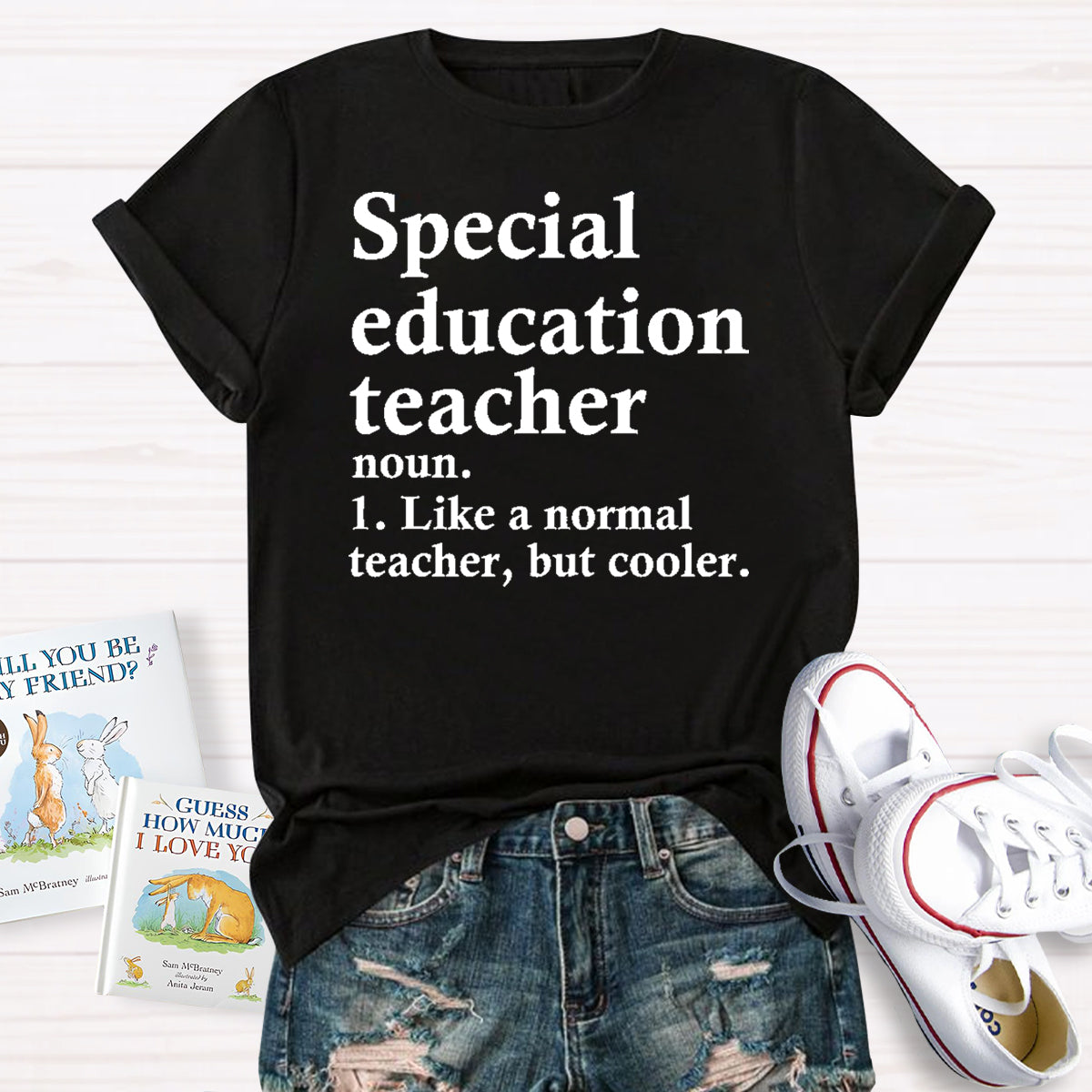 Special Education Teacher Like A Normal Teacher ,But Cooler T-Shirt