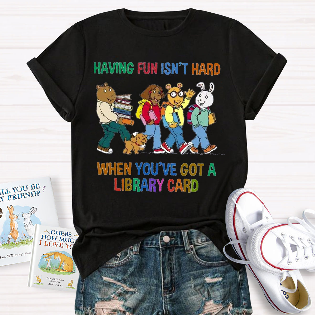 Having Fun Isn't Hard When You've Got A Library Card T-Shirt