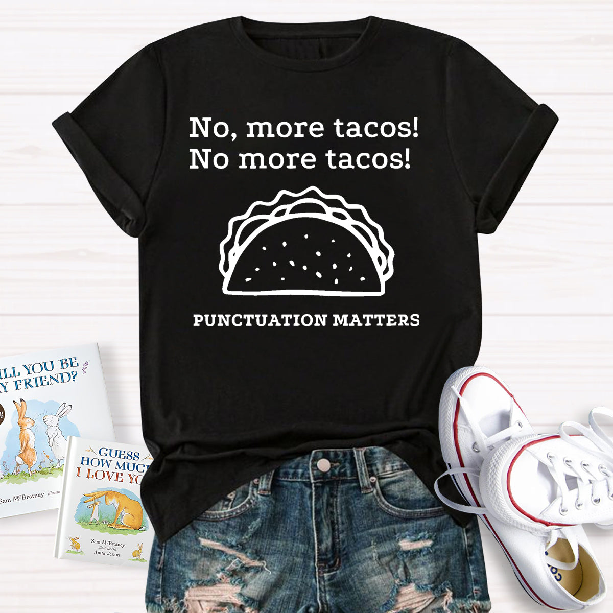 No,More Tacos No More Tacos Punctuation Matters T-Shirt