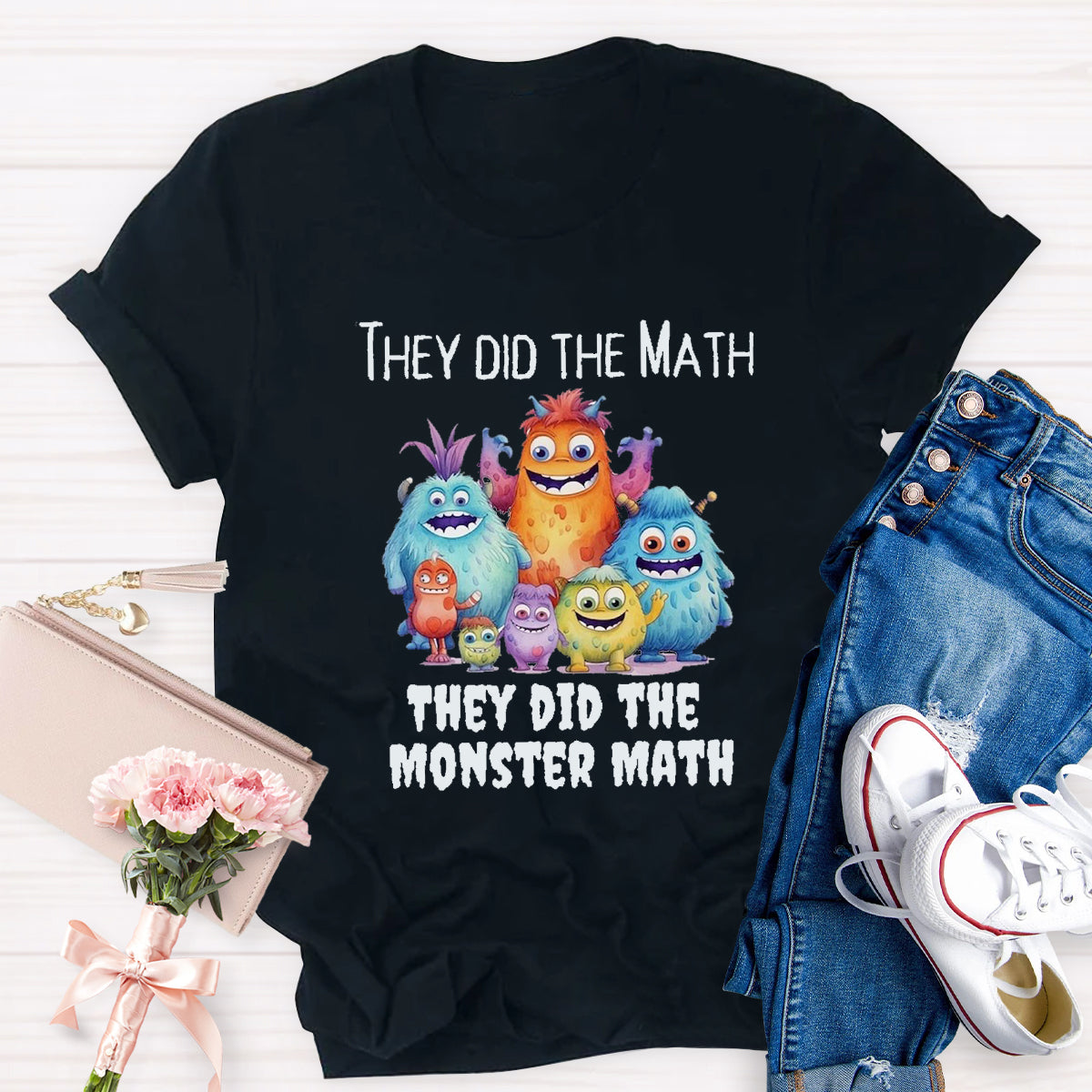 They Did The Monster Math Teacher Shirt