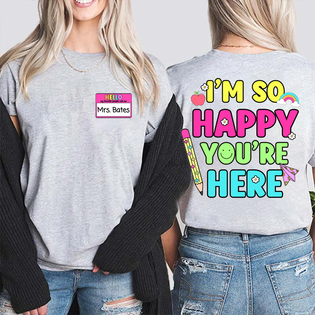 Personalized Name I'm So Happy You're Here Double Printed T-shirt