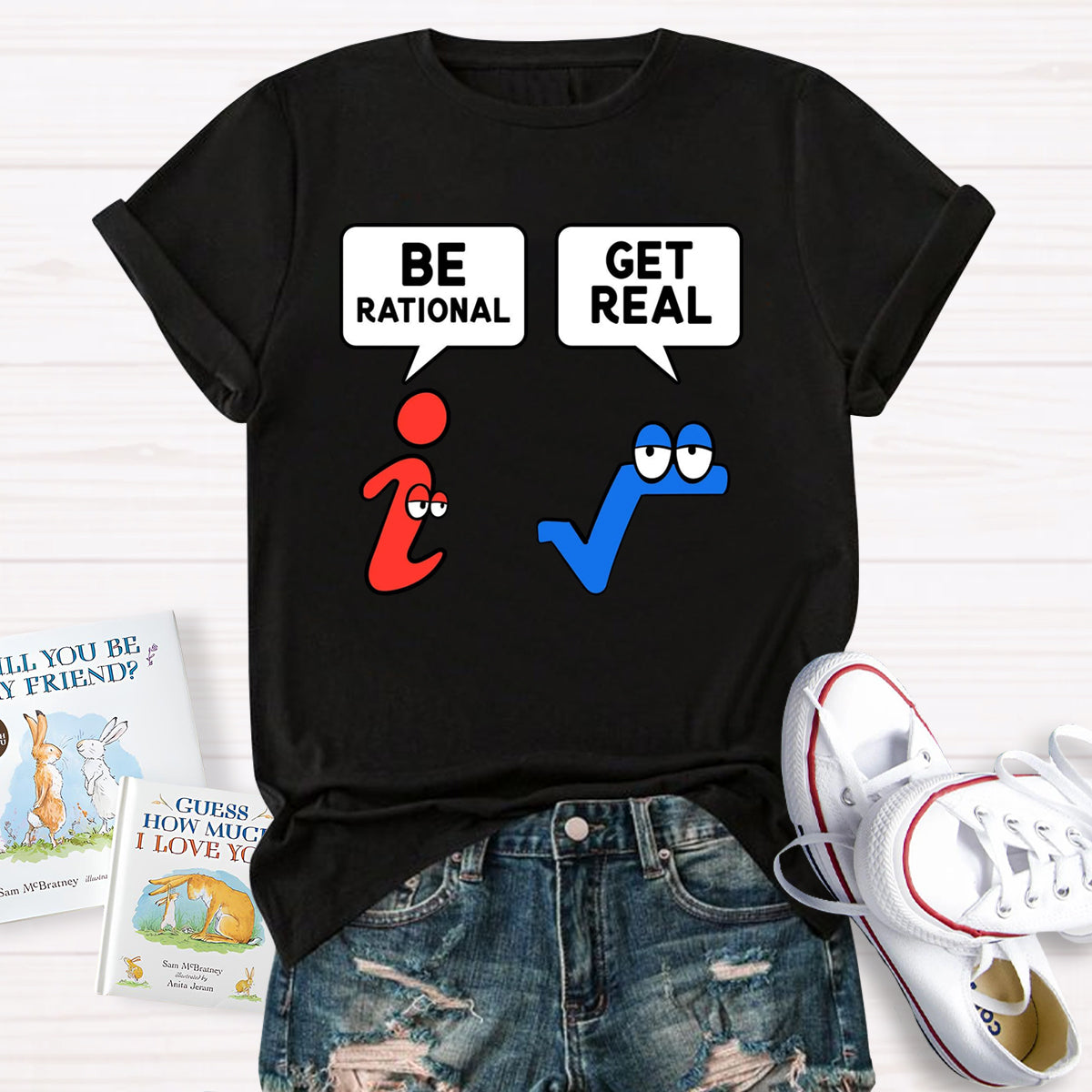 Be Rational Be Real Teacher T-Shirt