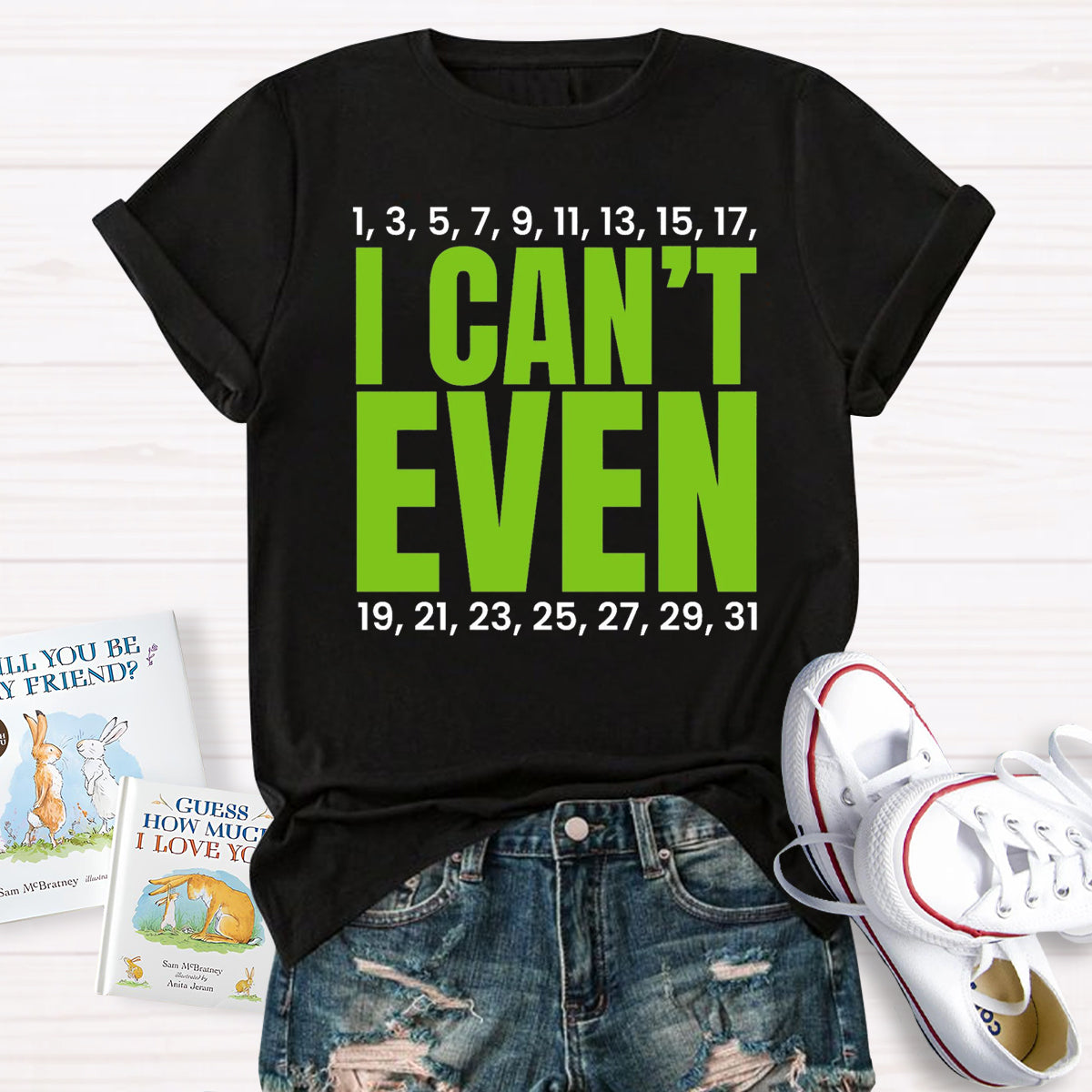 I Can't Even Funny Math Teacher T-Shirt