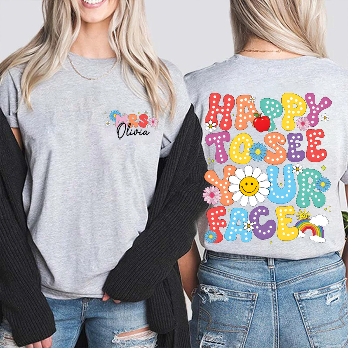 Personalized Name Happy To See Your Face Sun and Rainbow Double Printed T-shirt