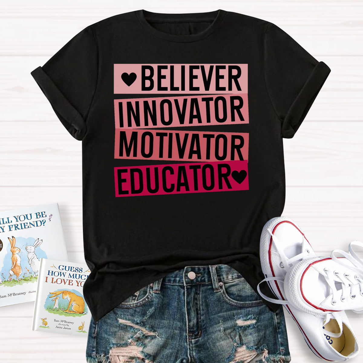 Believer Motivator Innovator Educator Motivational Quotes T-Shirt