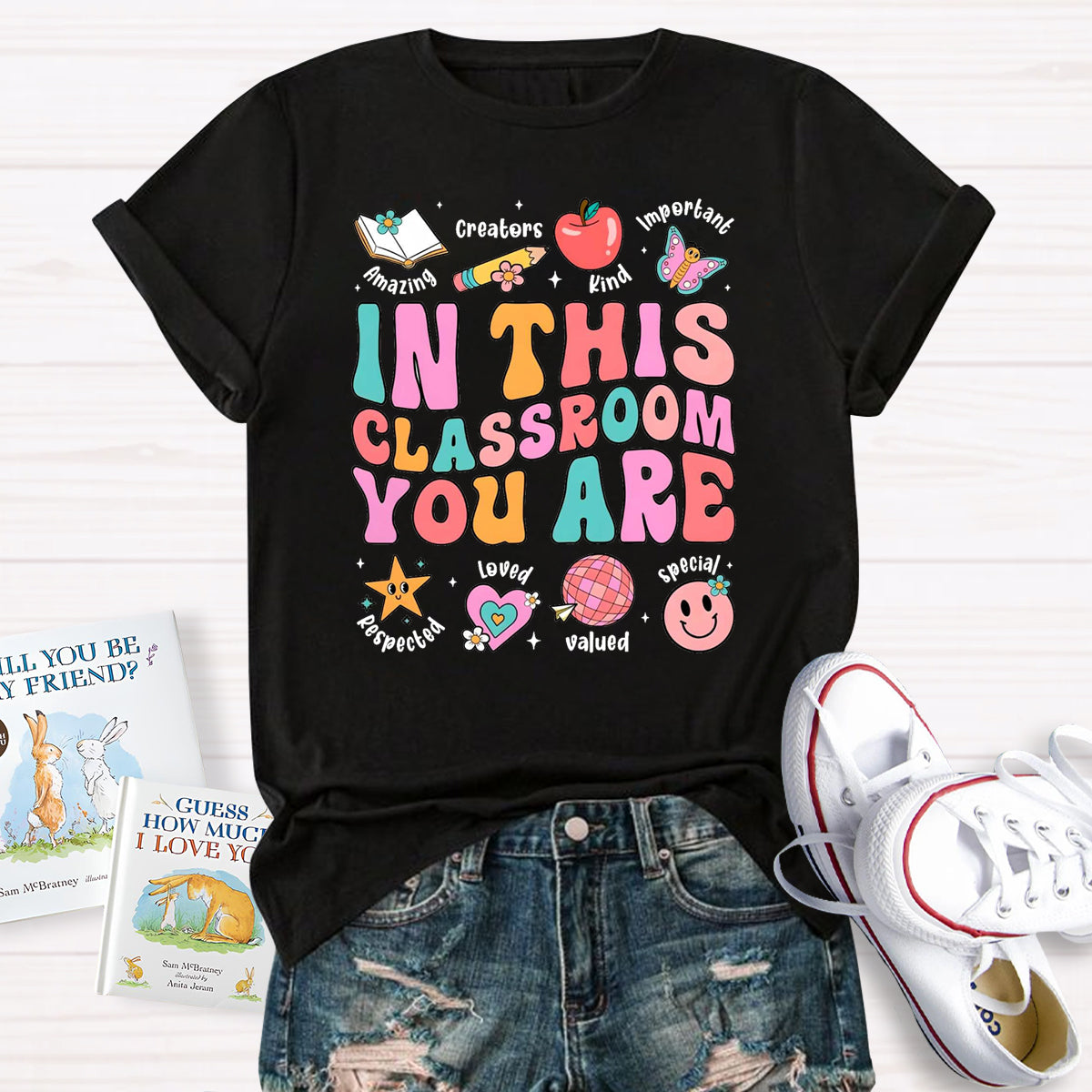 In This Classroom You Are Kind Amazing T-Shirt