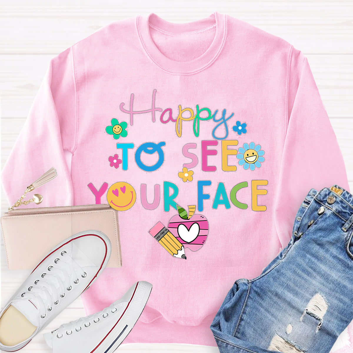 Back To School Happy To See Your Face Sweatshirt