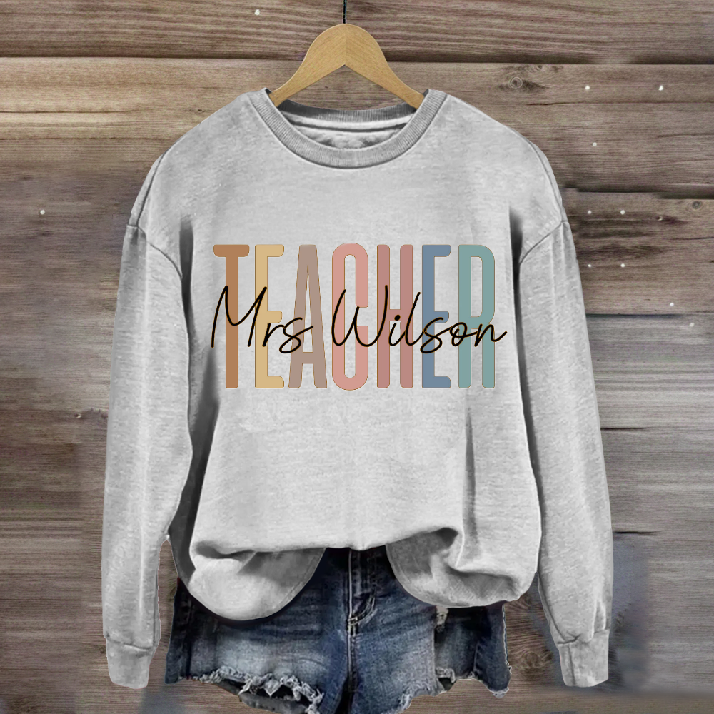 Personalized Teachers Name Sweatshirt