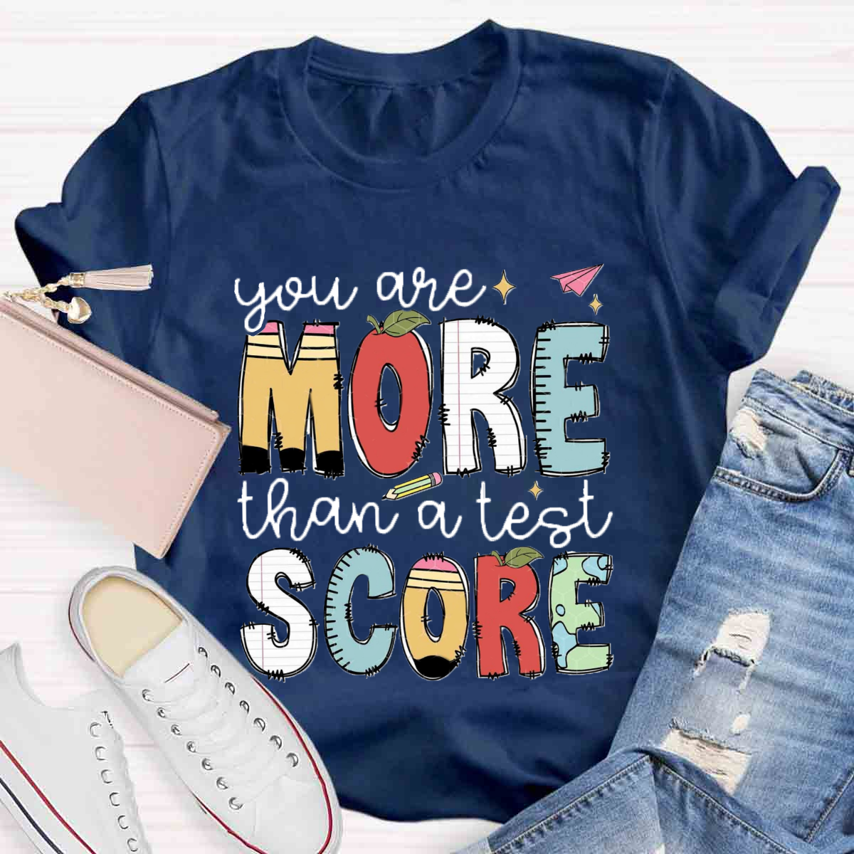 You Are More Than A Test Score T-Shirt