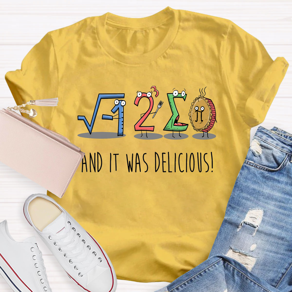 And I'm Delicious Pi Math Teacher T-Shirt