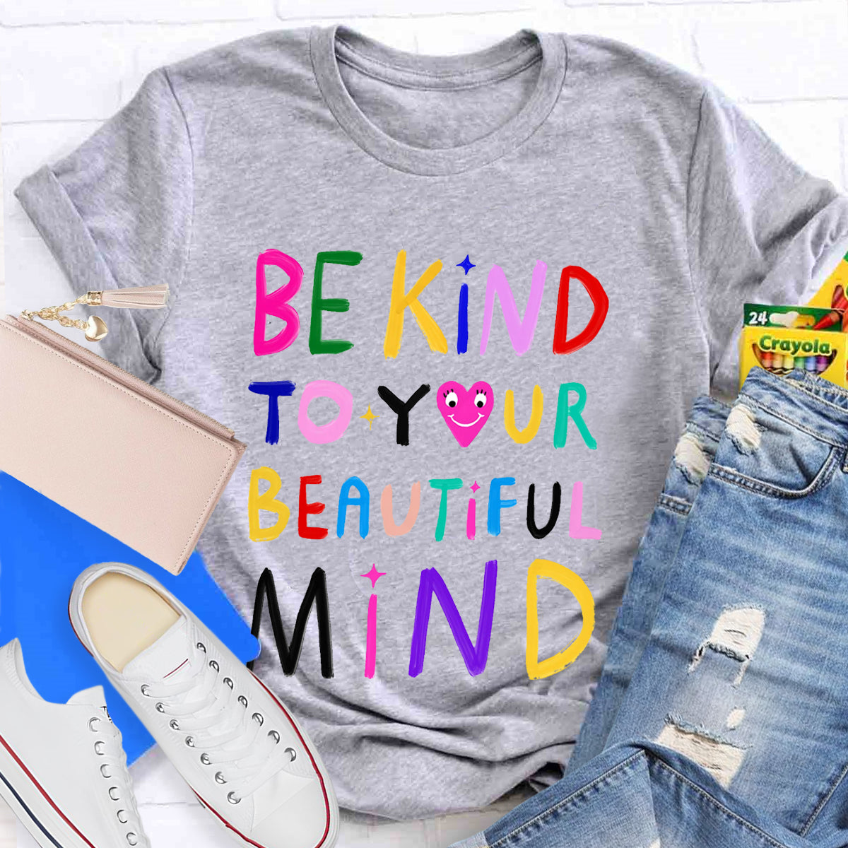 Be Kind To Your Beautiful Mind T-Shirt