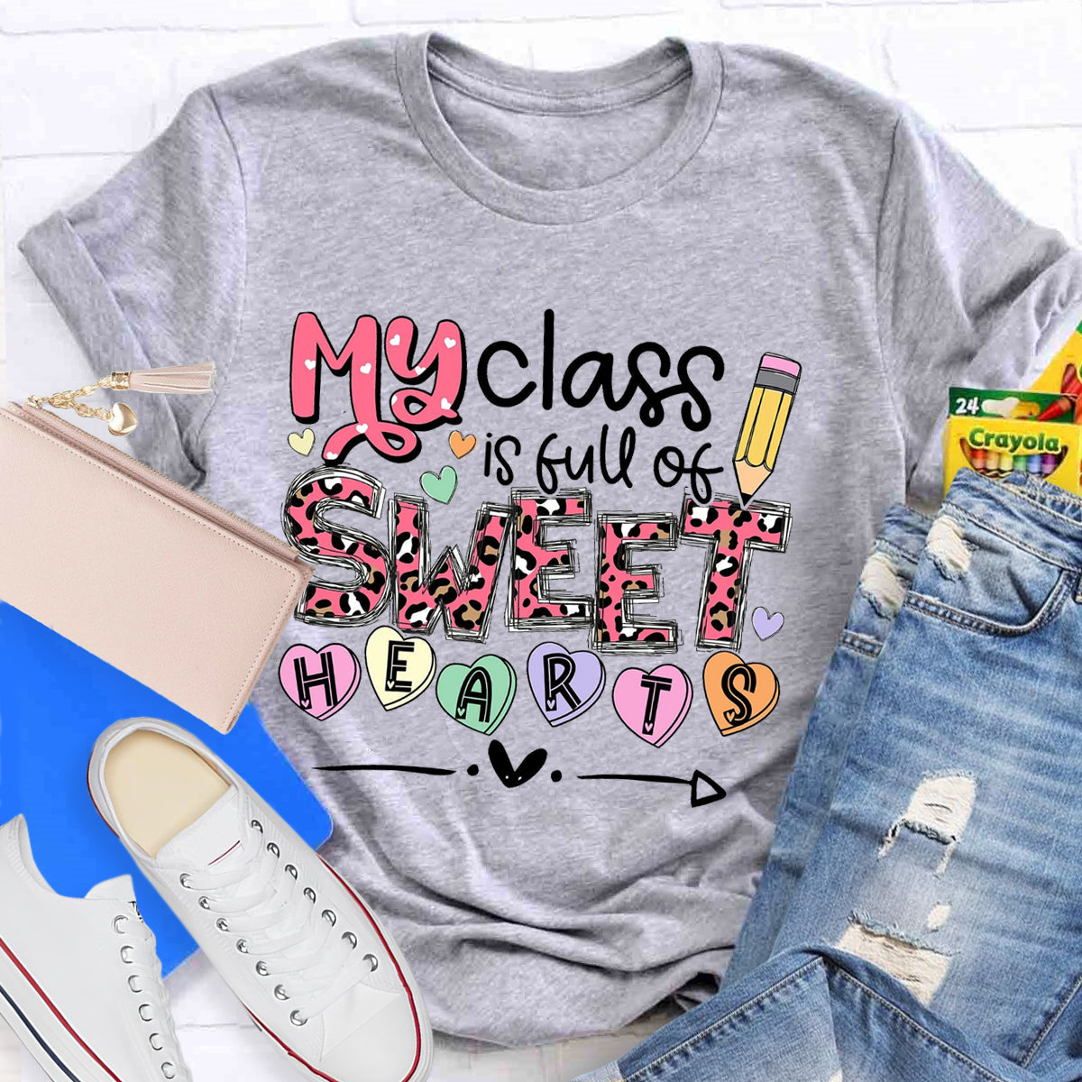 My Class Is Full Of Sweethearts T-Shirt