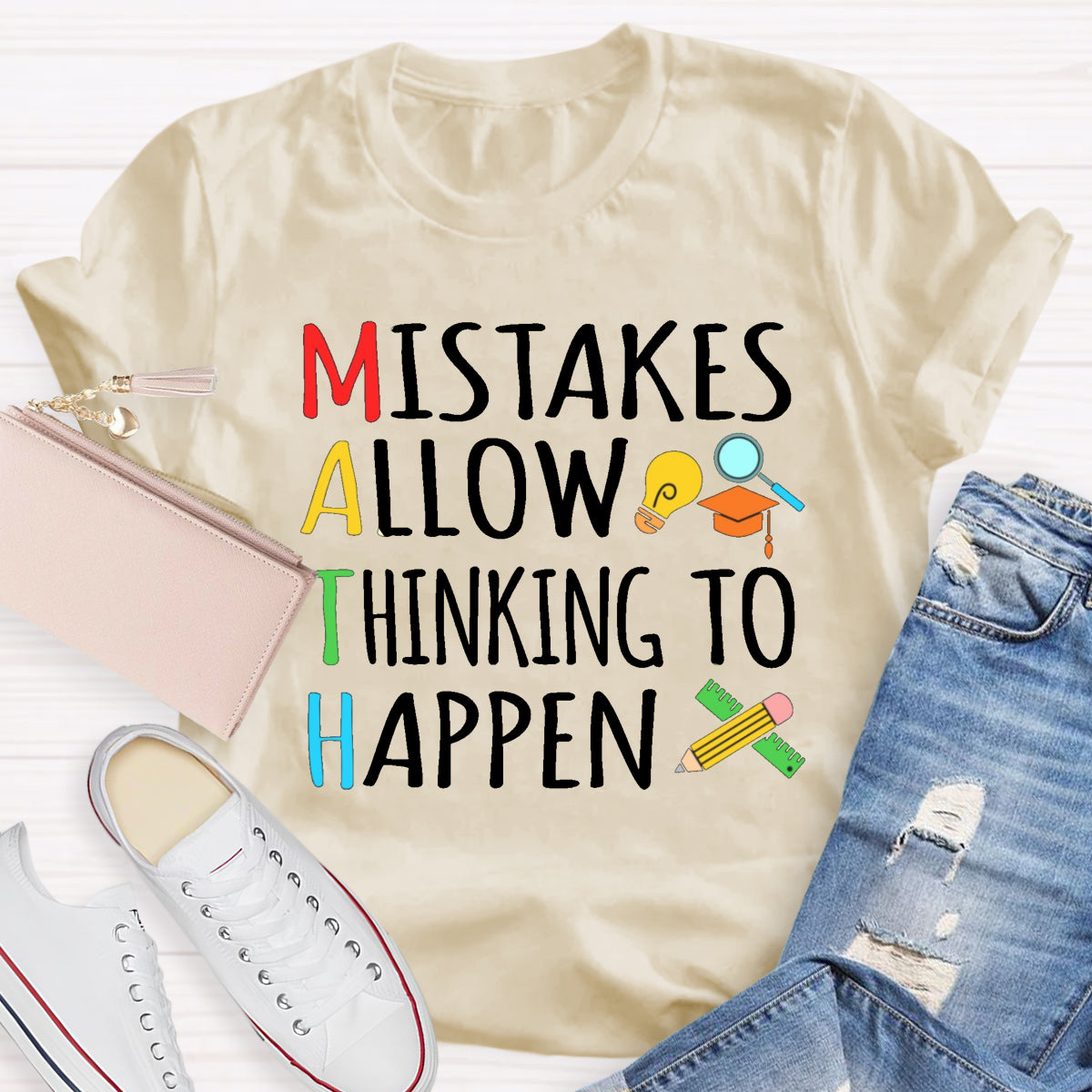 Mistakes Allow Thinking to Happen Math Teacher T-Shirt