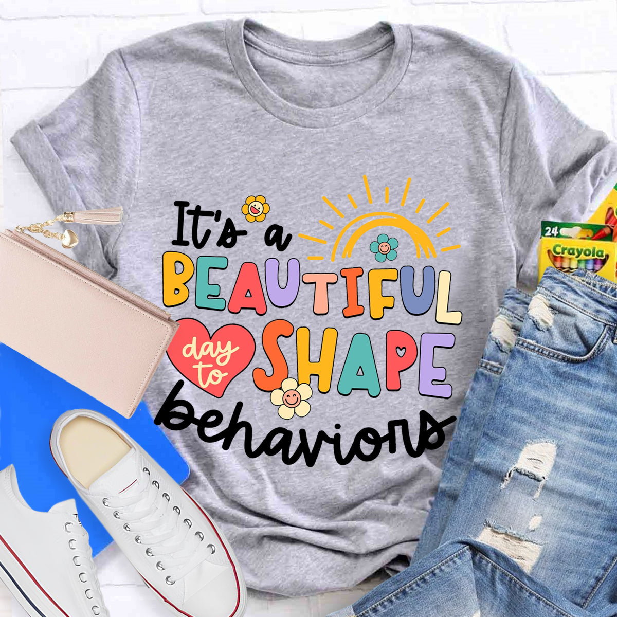 It's A Beautiful Day To Shape Behaviors  T-Shirt