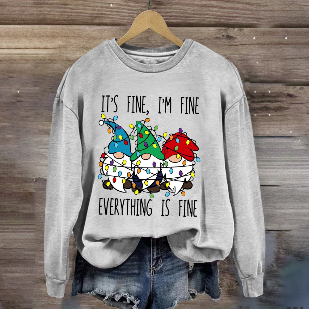 It's Fine I'M Fine Everything Is Fine Three Gnomes Christmas Sweatshirt