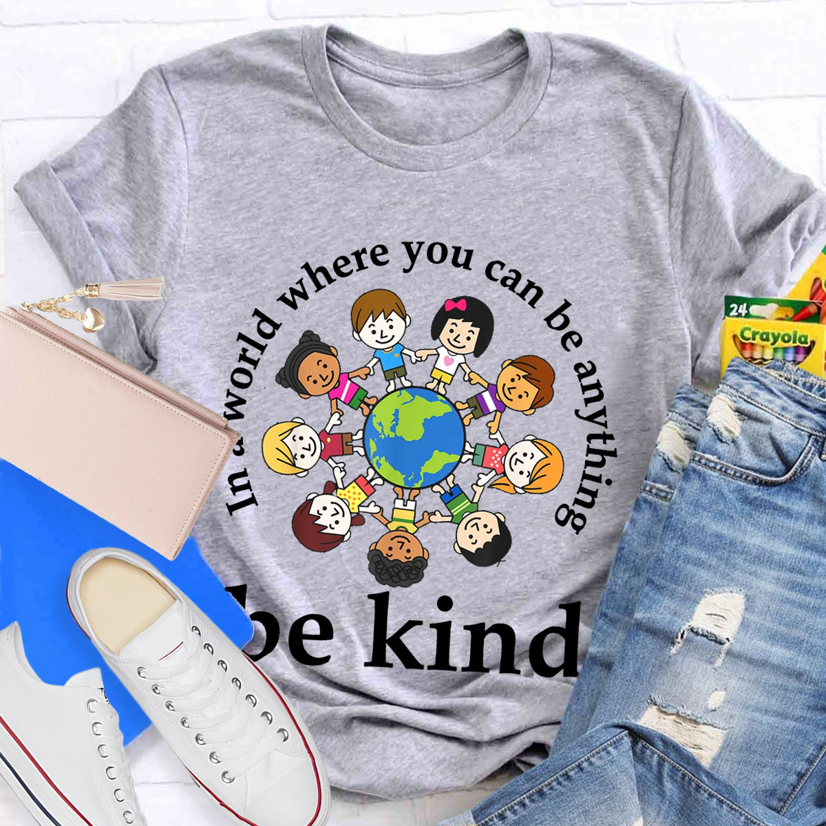 In A World Where You Can Be Anything Be Kind Teacher T-Shirt