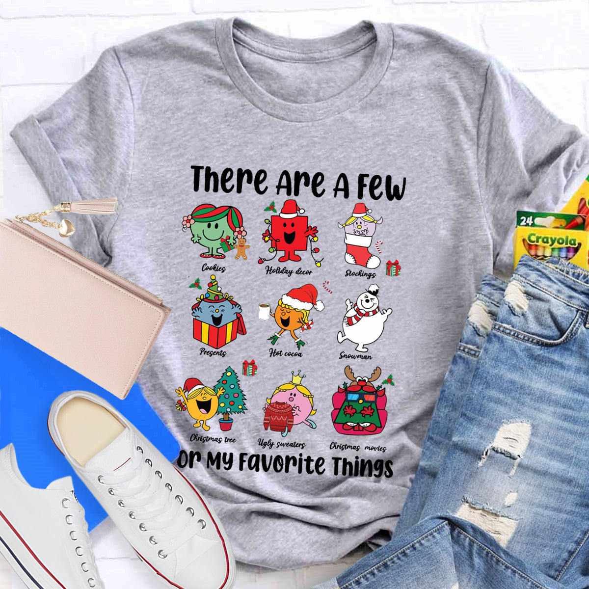 There Are A Few Of My Favorite Things Teacher T-Shirt