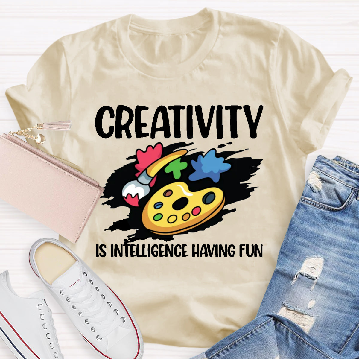 Creativity Is Intelligence Having Fun T-Shirt