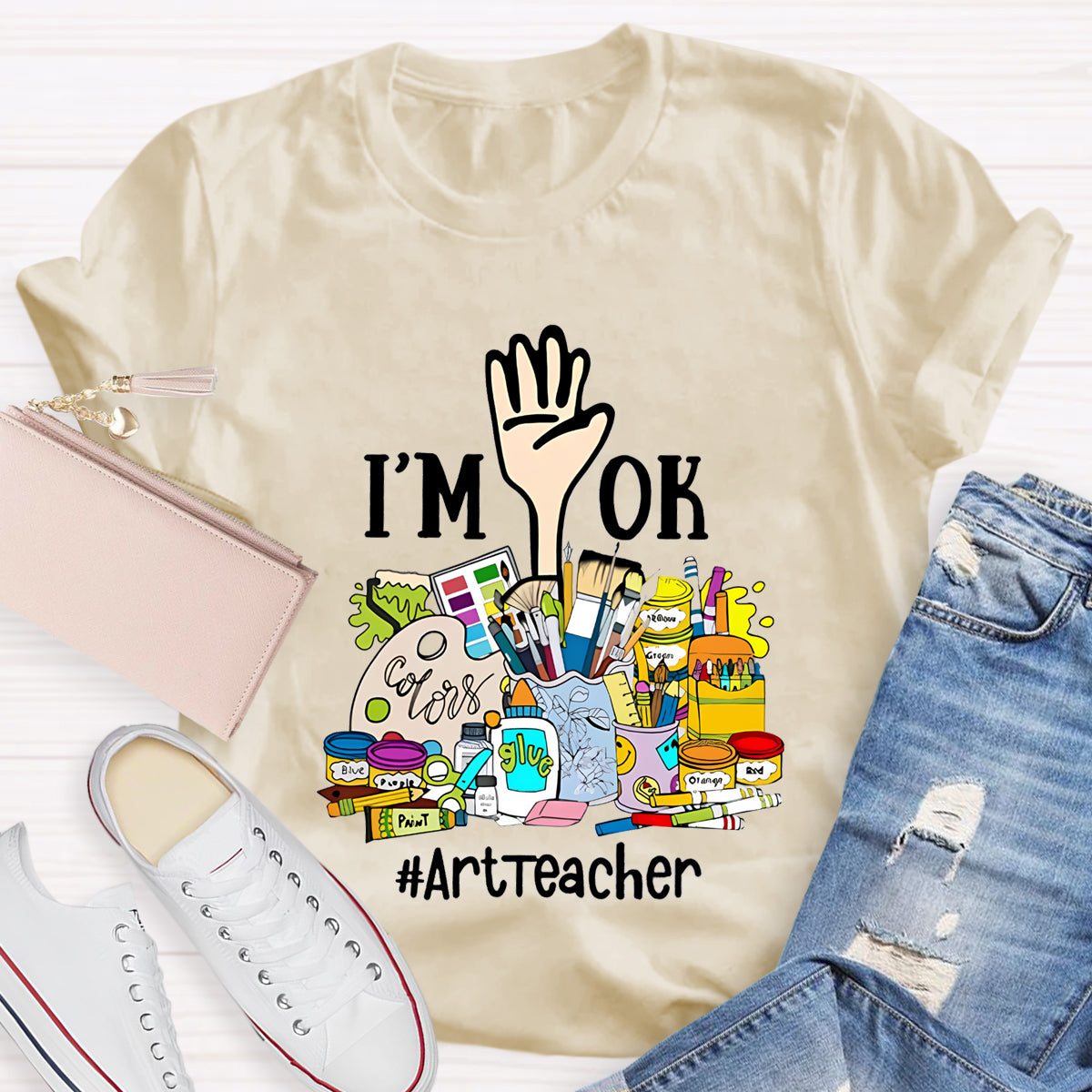 I'm Ok ArtTeacher T-Shirt