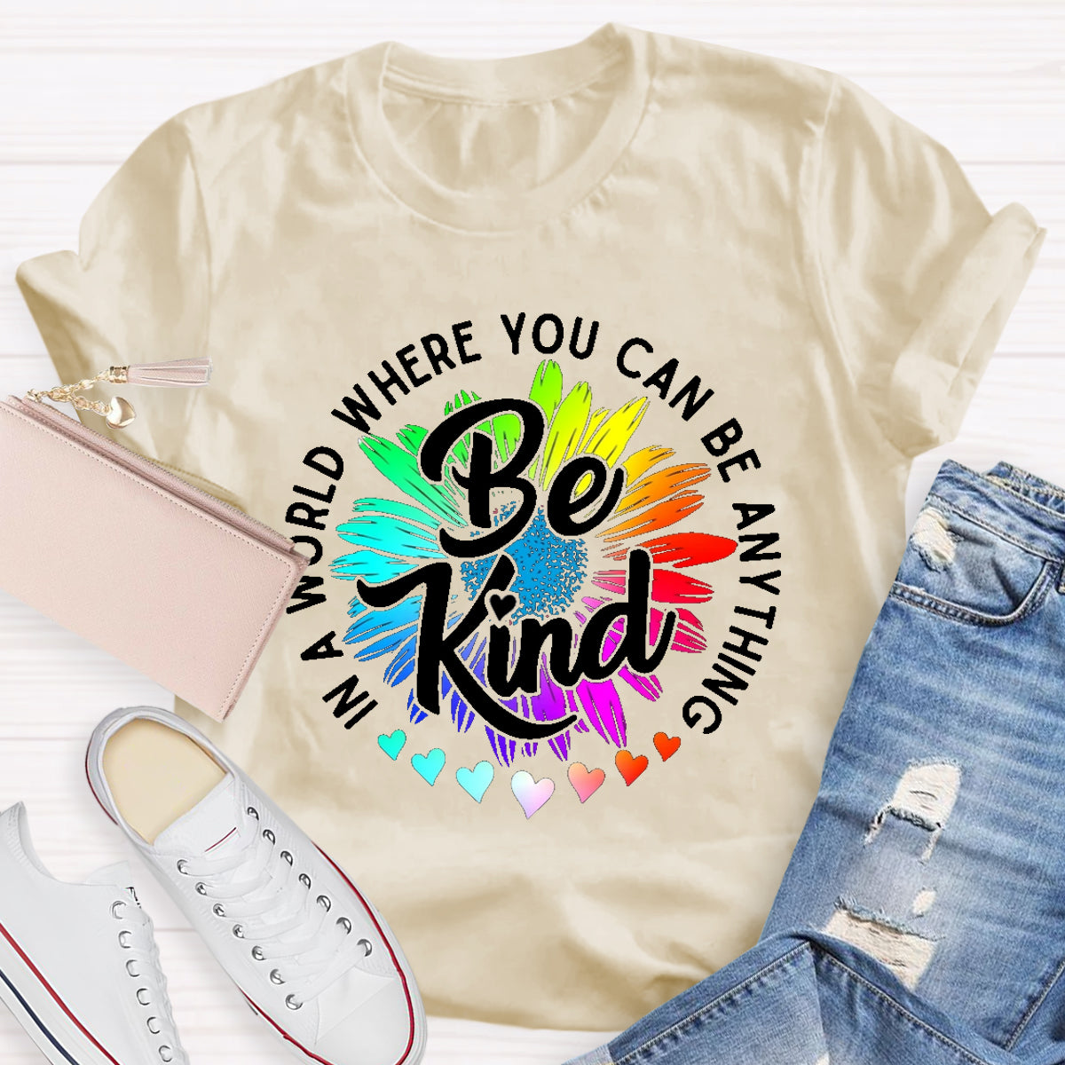 Choose Kindness In A World Where You Can Be Anything Be Kind T-Shirt