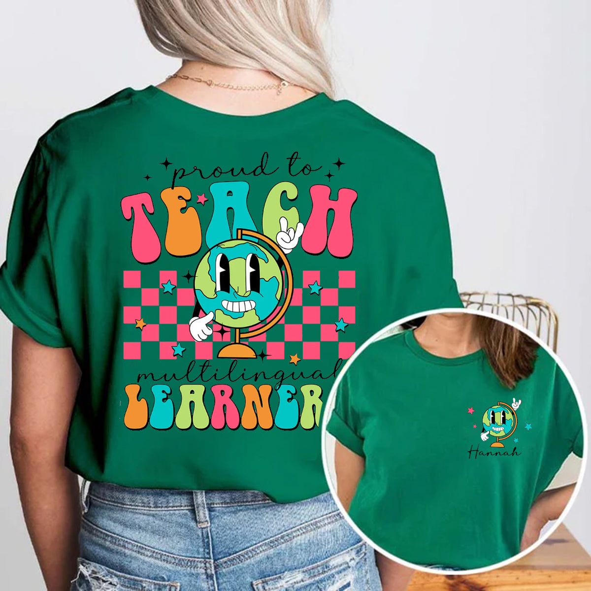 Personalized Name Proud Of Teach Multilingual Learner Double Printed T-shirt