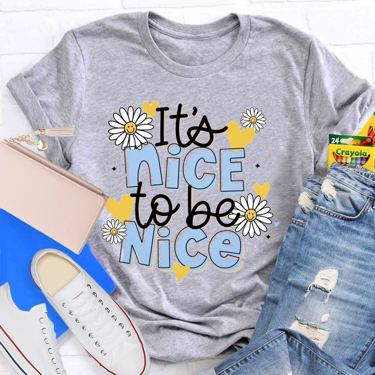 It'S Nice To Be Nice T-Shirt