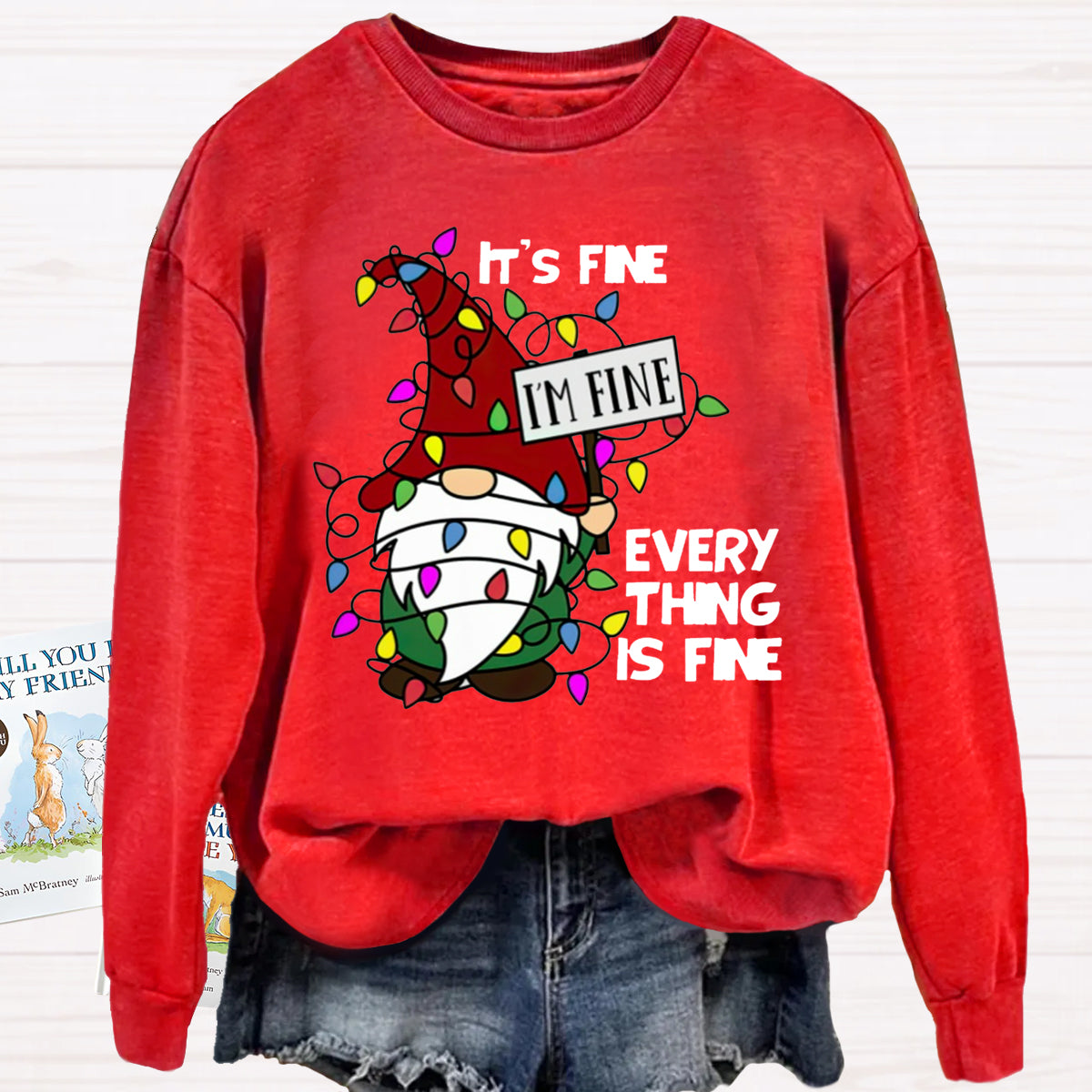 It's Fine I'm Fine Everything Is Fine Gnome Christmas Sweatshirt