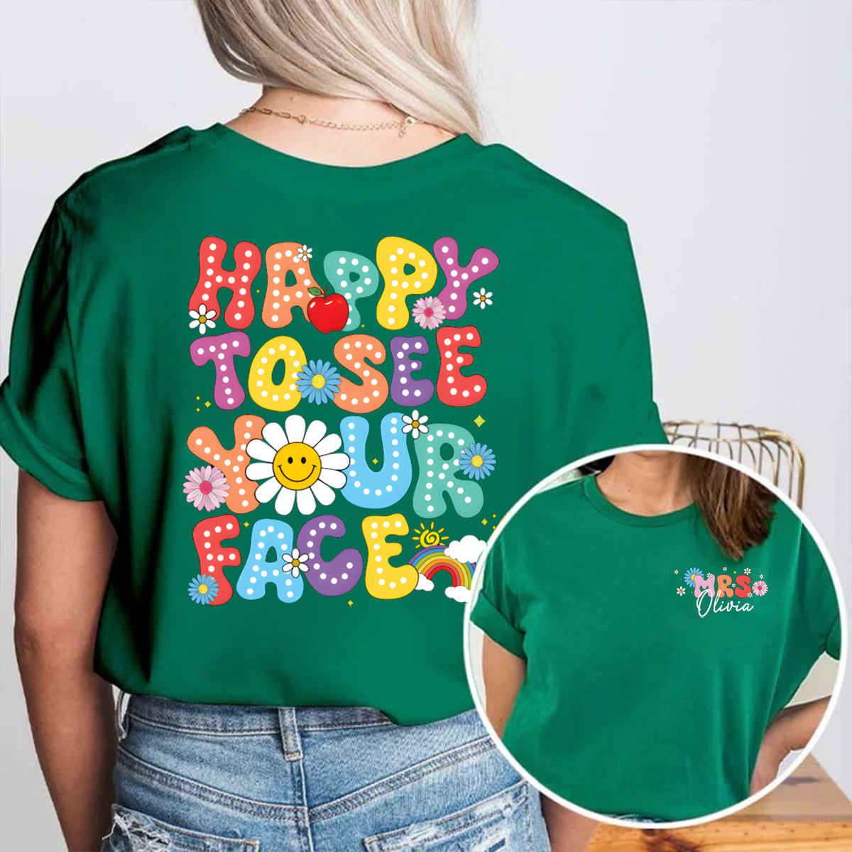 Personalized Name Happy To See Your Face Sun and Rainbow Double Printed T-shirt
