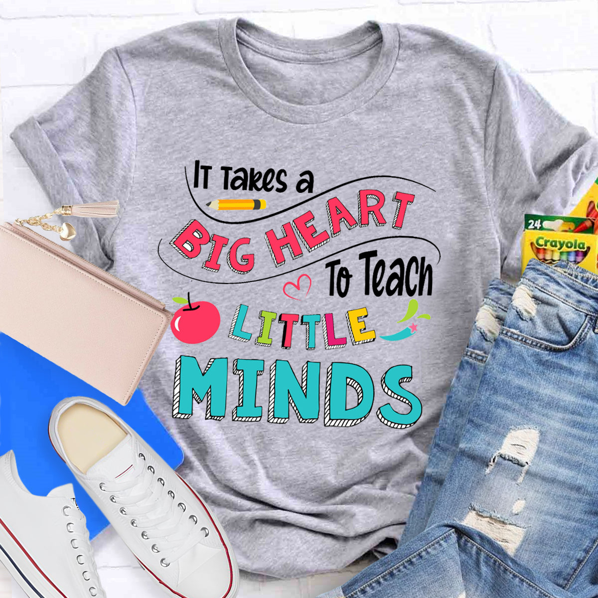 It Takes A Big Heart To Teach Little Minds Teacher T-Shirt