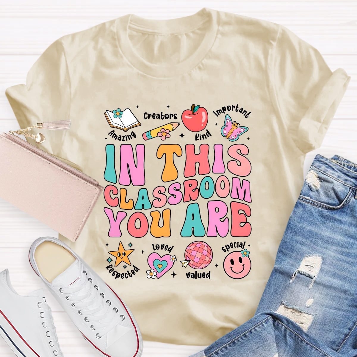 In This Classroom You Are Kind Amazing T-Shirt