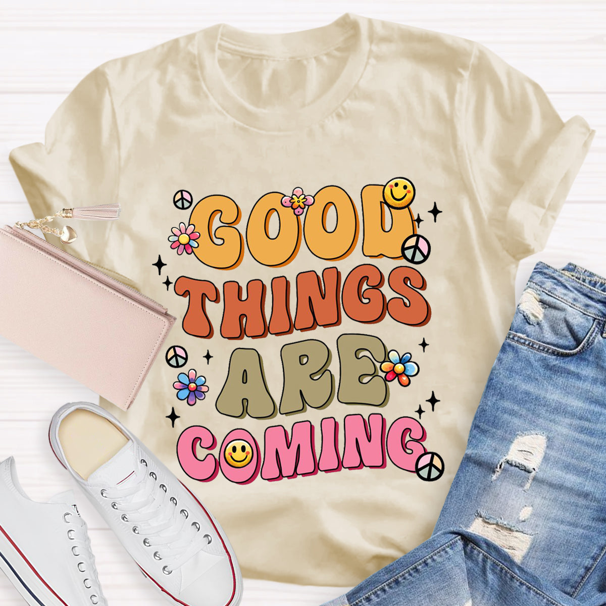 Good Things Are Coming T-Shirt