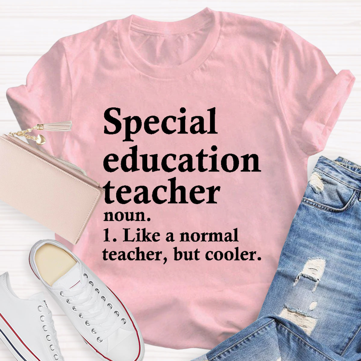 Special Education Teacher Like A Normal Teacher ,But Cooler T-Shirt