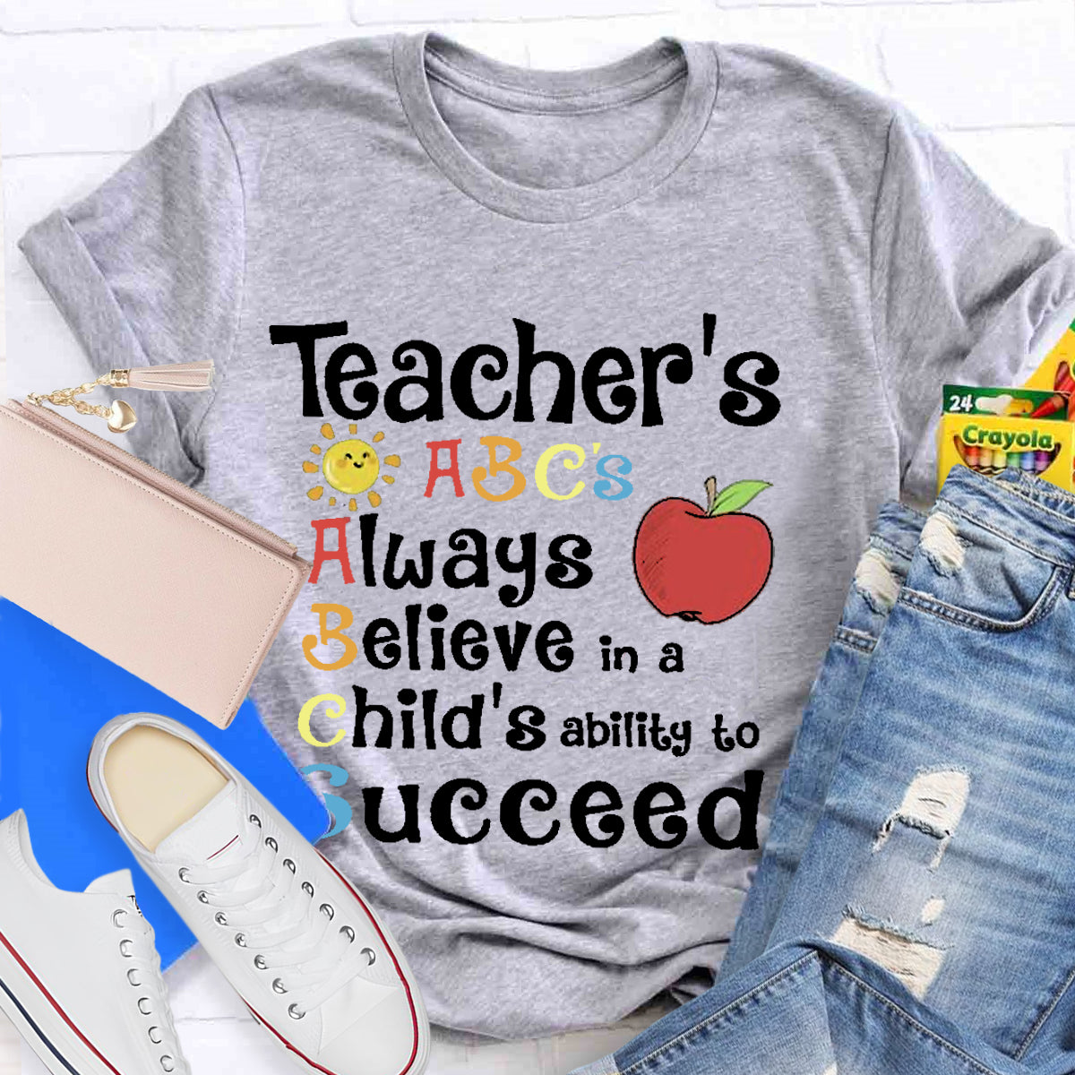 Teacher's ABCs Always Believe Success T-Shirt