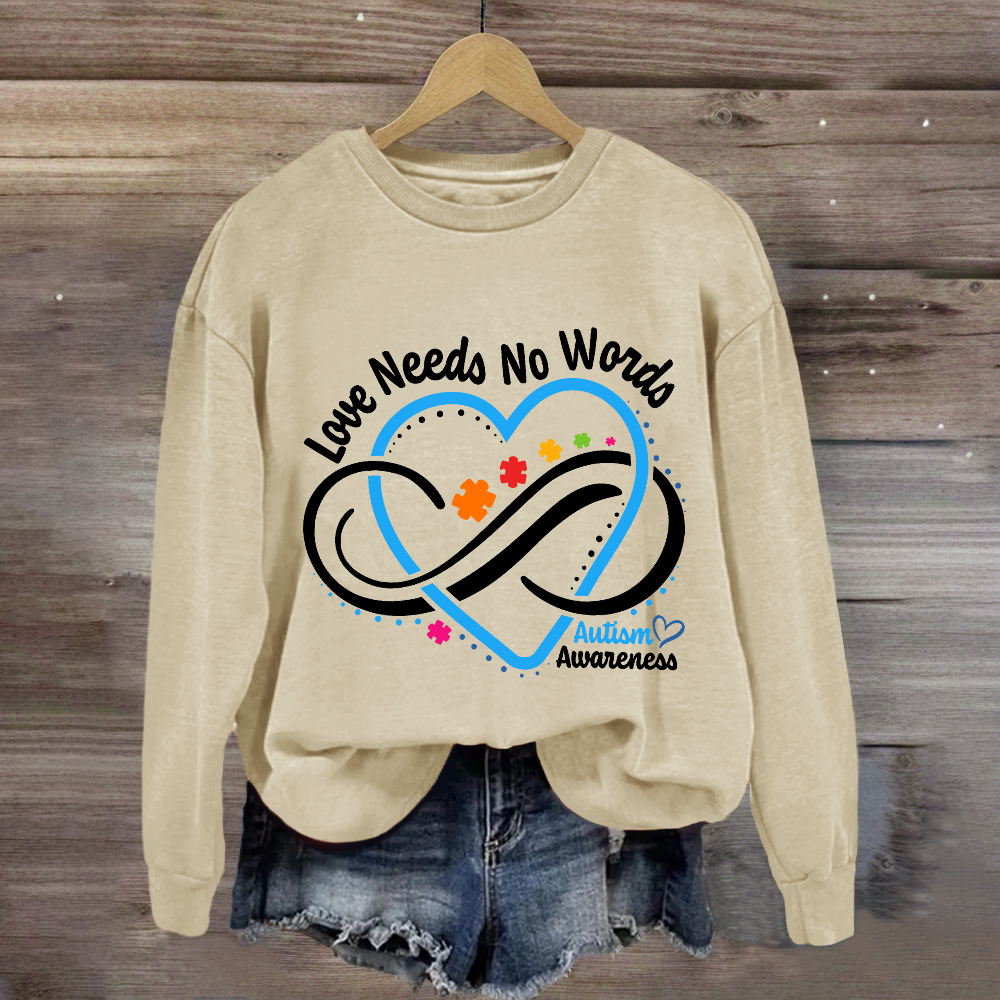 Love Needs No Words Autism Awareness Blue Heart Sweatshirt