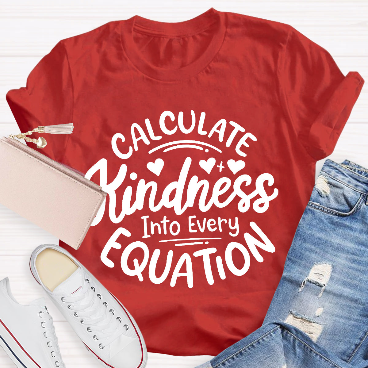 Calculate Kindness Into Every Equation T-Shirt