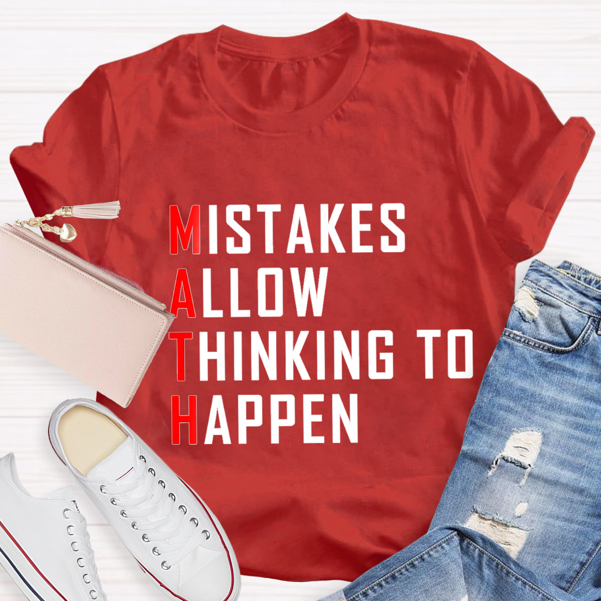 Mistakes Allow Thinking to Happen Math Teacher T-Shirt