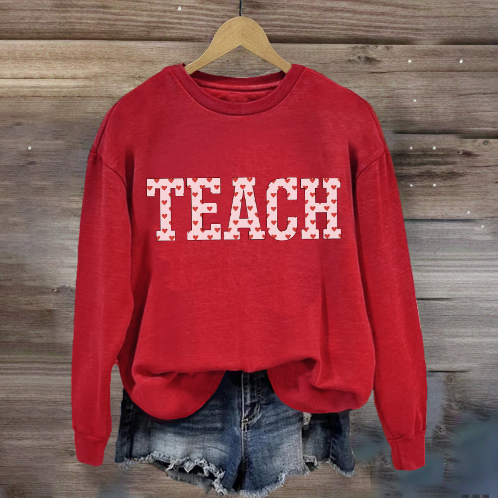 Pink Heart Teach Teacher Sweatshirt