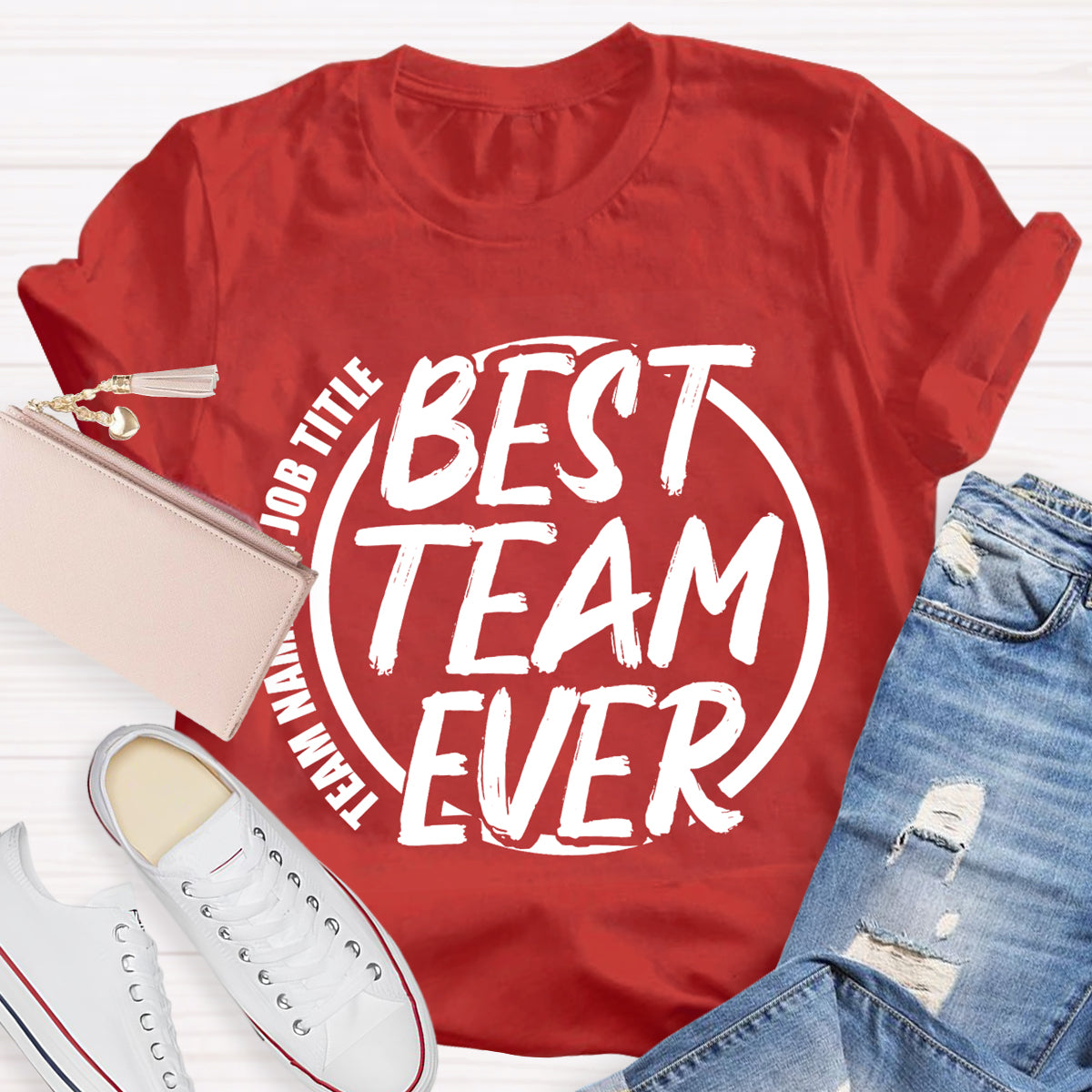 Personalized Team Name Best Team T-Shirt