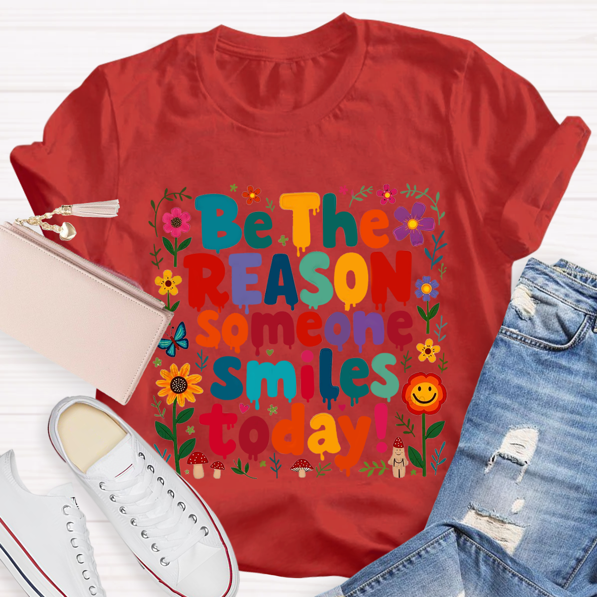 Be The Reason Someone Smiles Today Teacher T-Shirt