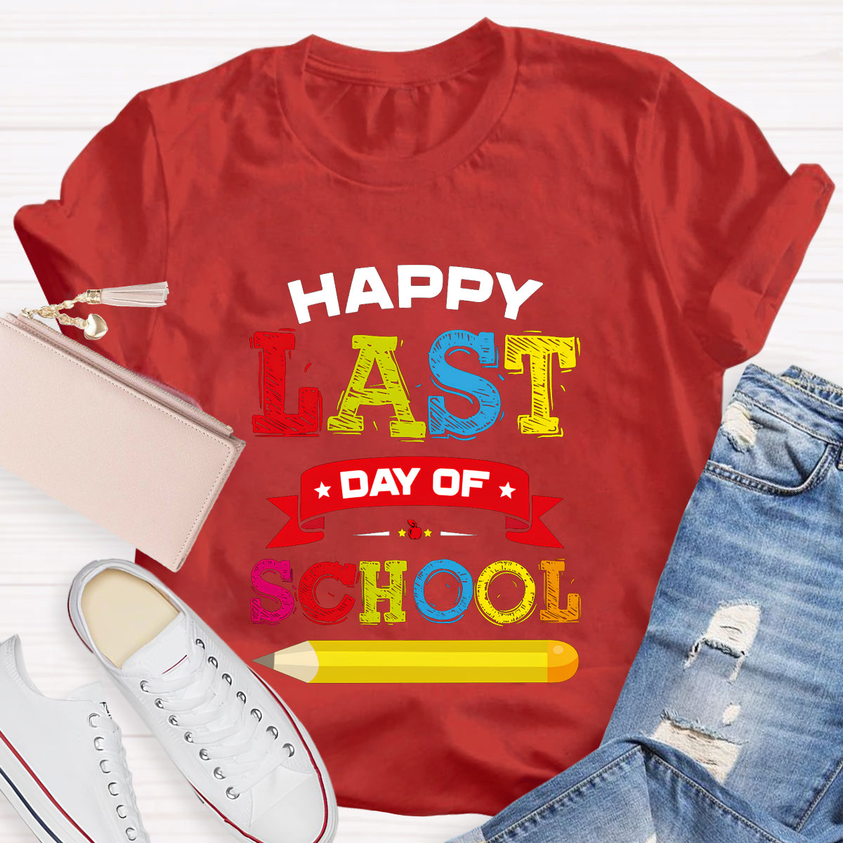 Happy Last Day Of School Pencil  T-Shirt