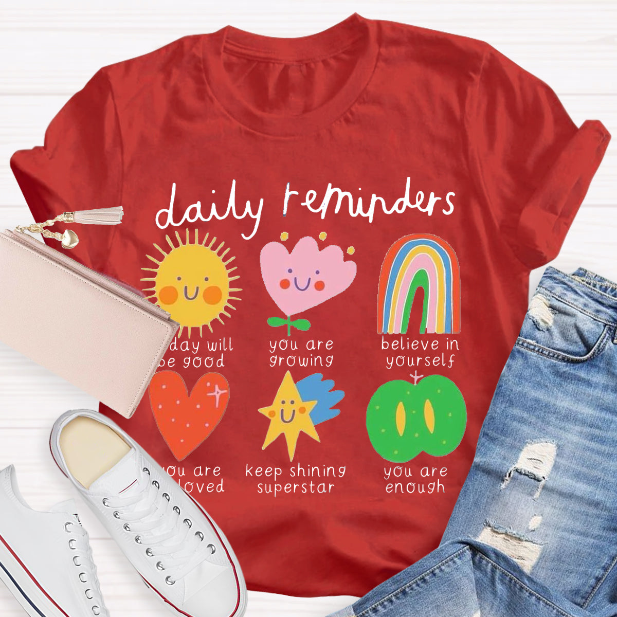 Daily Reminders Positive Teacher T-Shirt