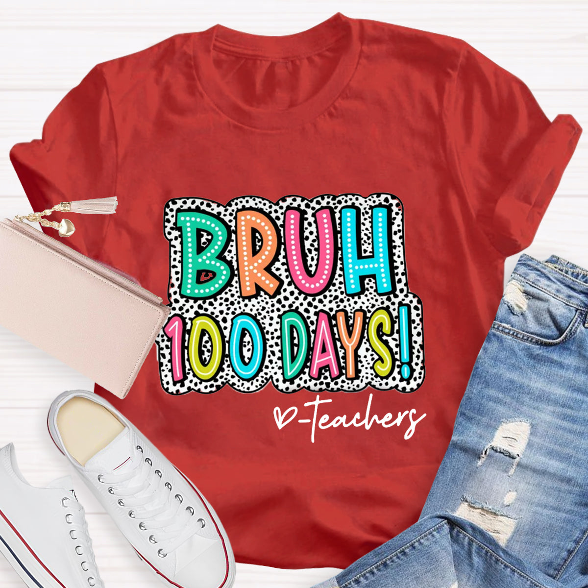 Personalized Text Bruh 100 Days Teachers T-Shirt