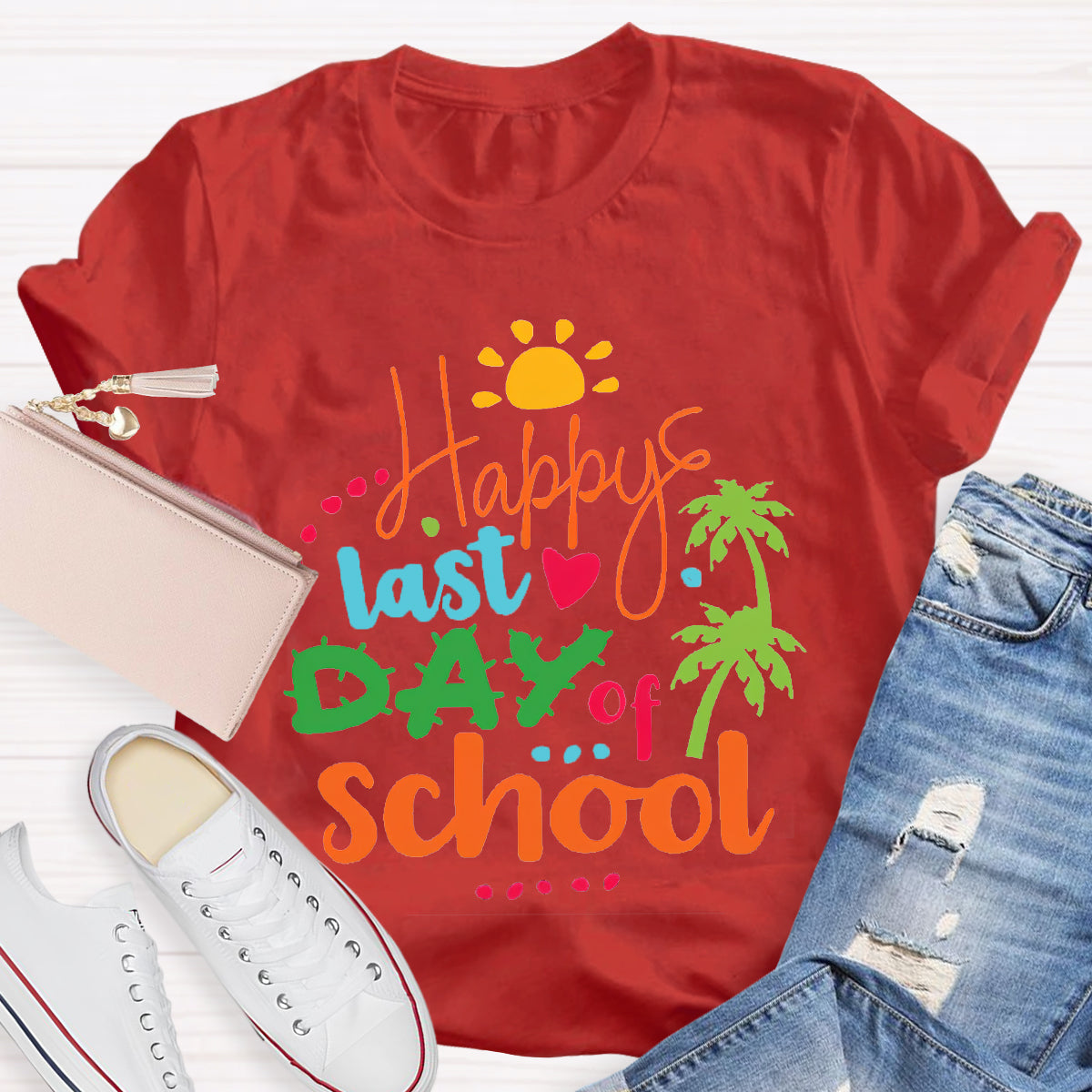 Happy Last Day Of School Teacher Shirt