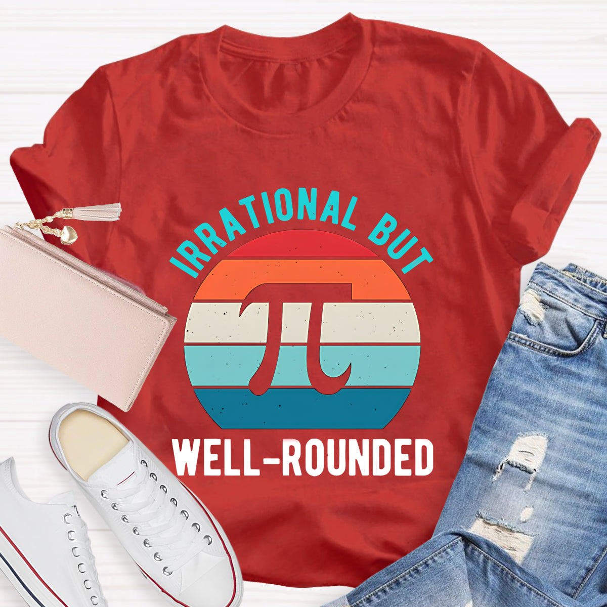 Irrational But Well-Rounded Pi Day T-Shirt