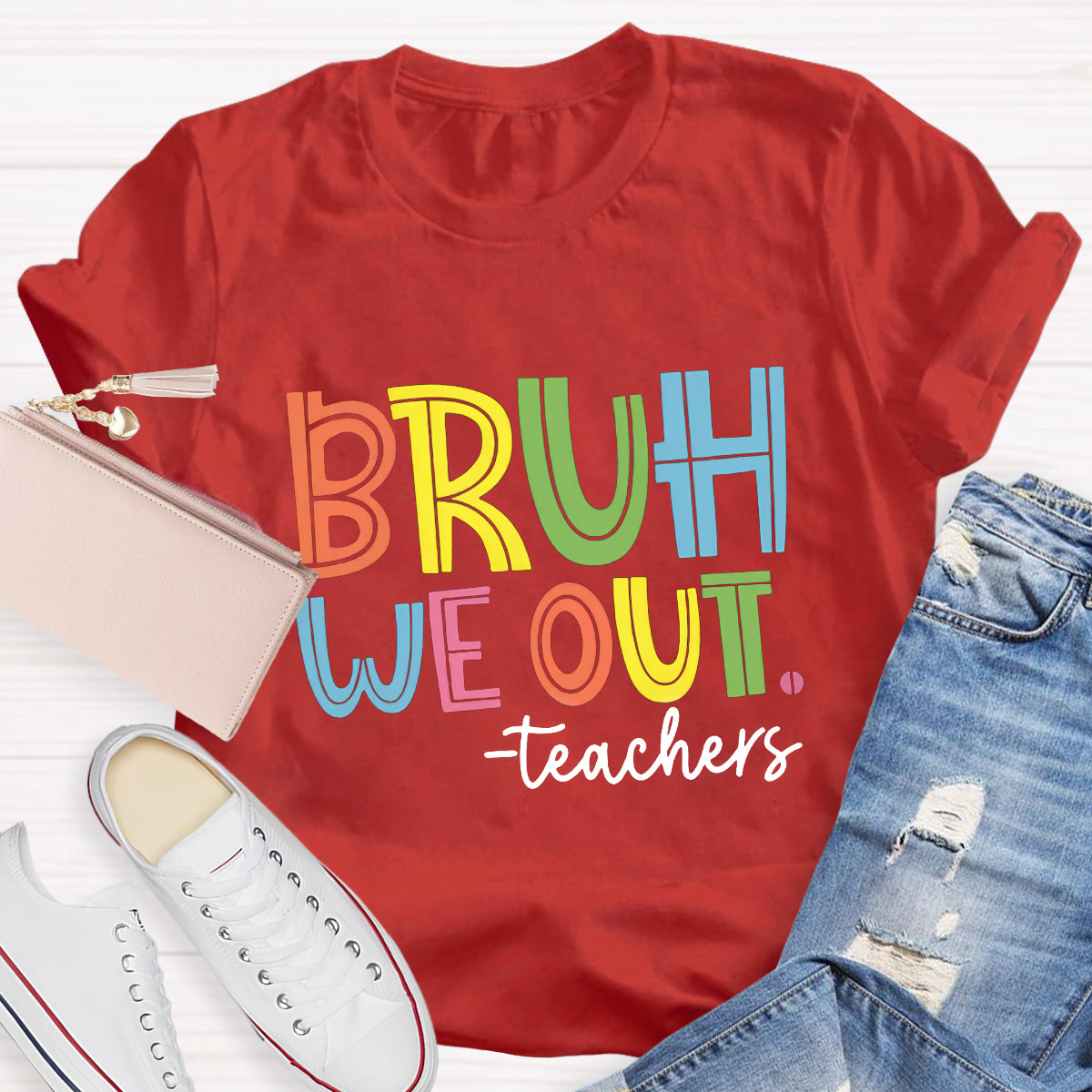 Bruh We Out Teachers T-Shirt