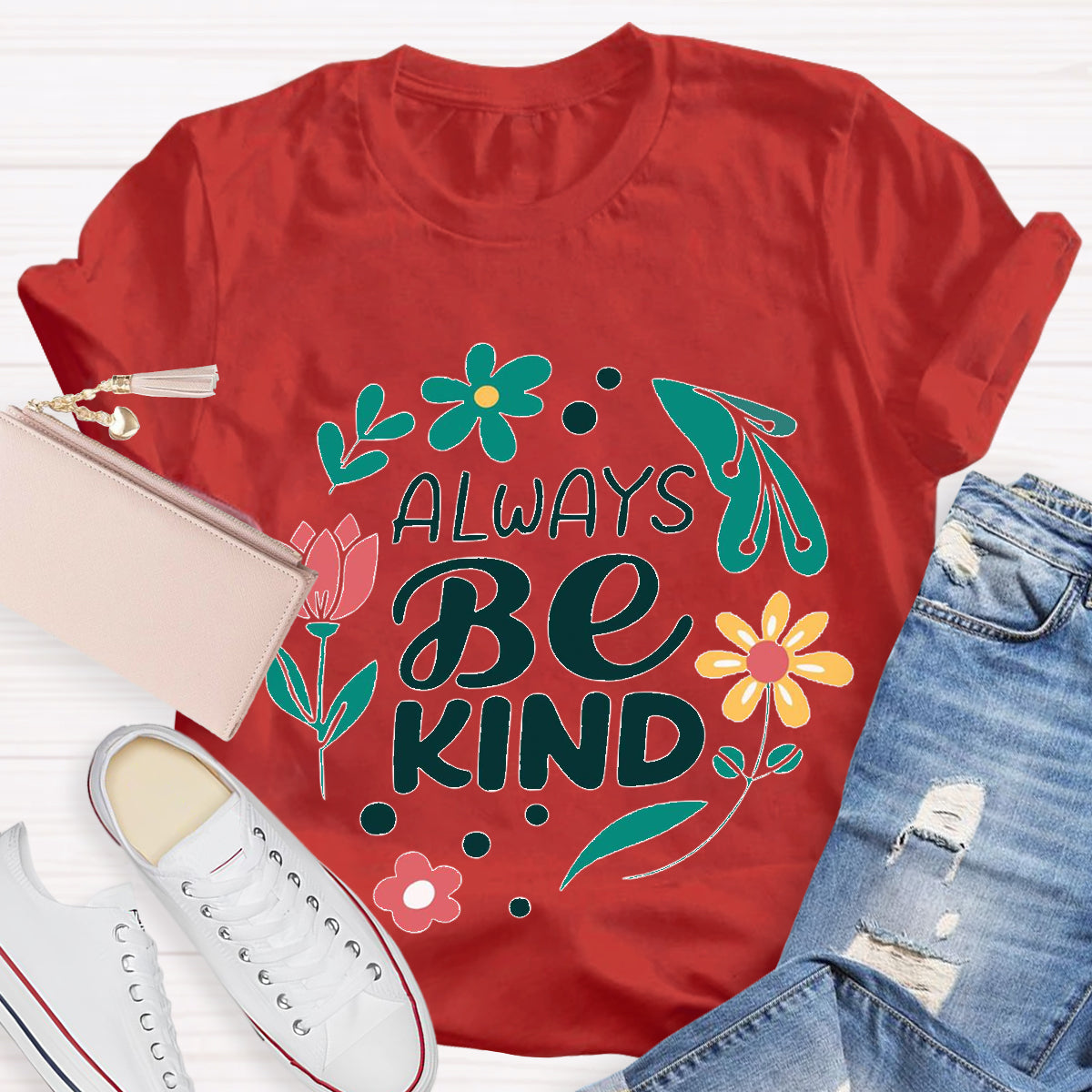 Always Be Kind Teacher T-Shirt