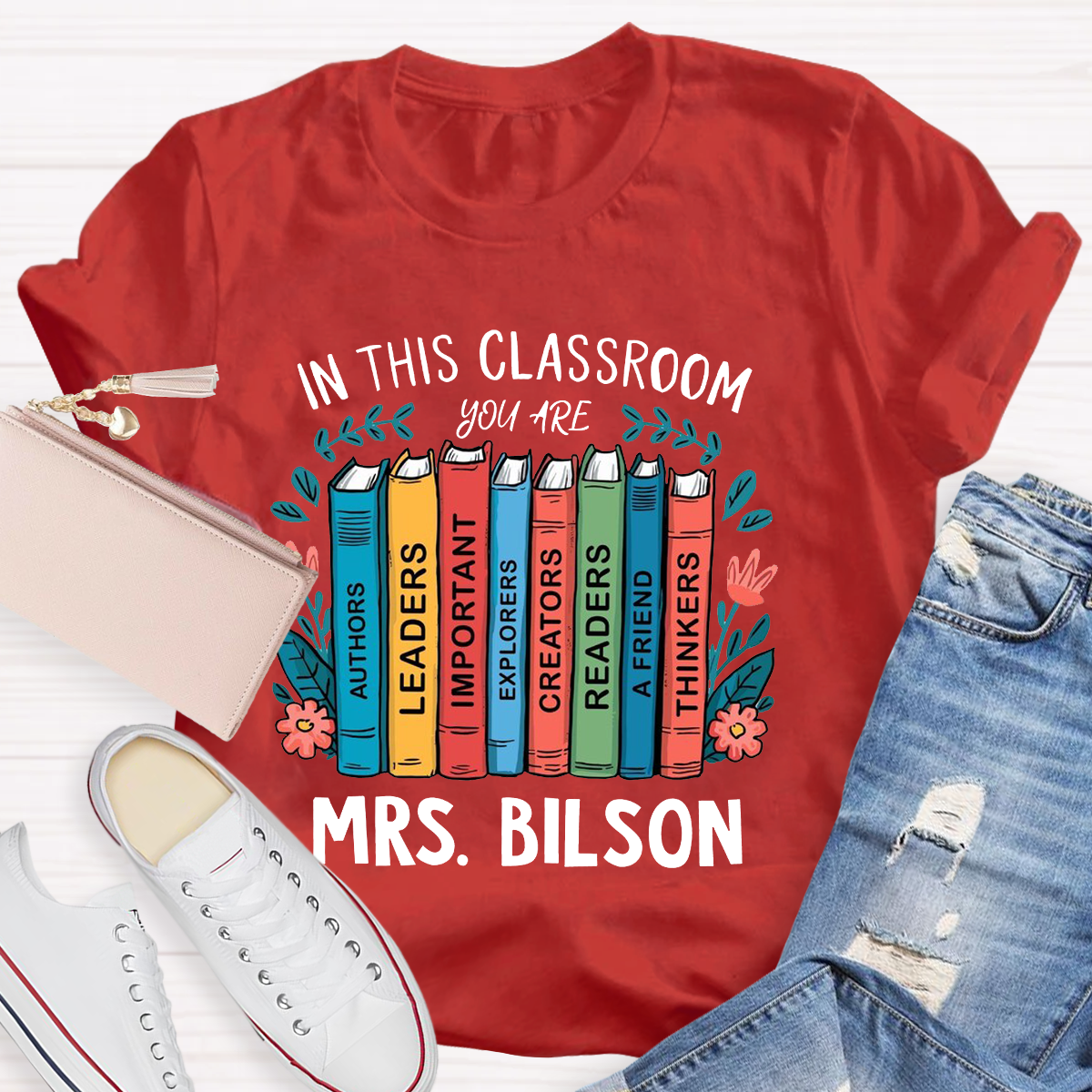 Personalized Name In This Class You Are Thinkers T-Shirt